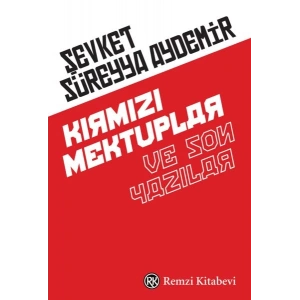 Kırmızı Mektuplar ve Son Yazılar