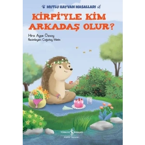 Kirpiyle Kim Arkadaş Olur?
