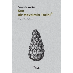 Kış: Bir Mevsimin Tarihi