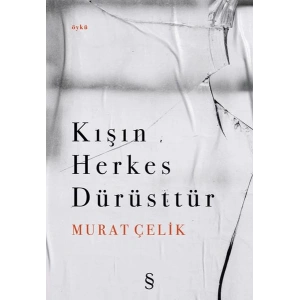 Kışın Herkes Dürüsttür