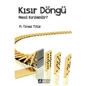 Kısır Döngü Nasıl Kırılabilir?