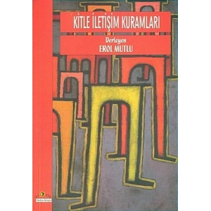 Kitle İletişim Kuramları