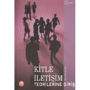 Kitle İletişim Teorilerine Giriş