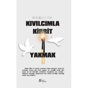 Kıvılcımla Kibrit Yakmak