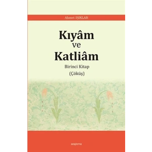 Kıyam ve Katliam - Birinci Kitap Çöküş