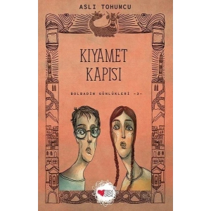 Kıyamet Kapısı - Bolbadim Günlükleri 3