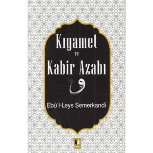 Kıyamet ve Kabir Azabı