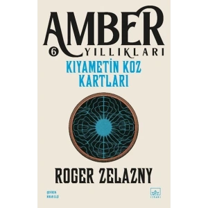 Kıyametin Koz Kartları -Amber Yıllıkları 6