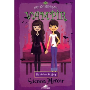 Kız Kardeşim Vampir 3 / Yeniden Doğuş