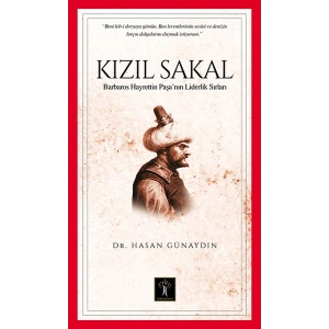 Kızıl Sakal  Barbaros Hayrettin Paşanın Liderlik Sırları