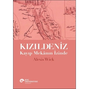 Kızıldeniz - Kayıp Mekânın İzinde