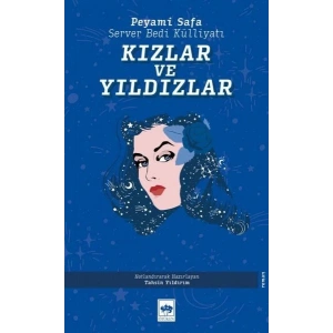 Kızlar ve Yıldızlar - Server Bedi Külliyatı