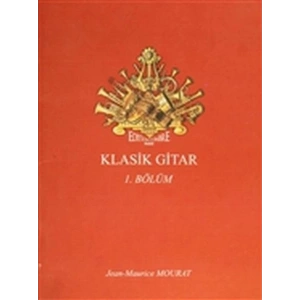 Klasik Gitar 1. Bölüm - Dört Bölümlük Koleksiyon