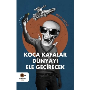 Koca Kafalar Dünyayı Ele Geçirecek