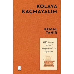 Kolaya Kaçmayalım