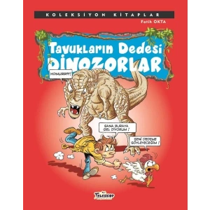 Koleksiyon Kitaplar - Tavukların Dedesi Dinozorlar