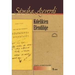 Kölelikten Efendiliğe