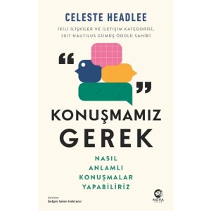 Konuşmamız Gerek: Nasıl Anlamlı Konuşmalar Yapabiliriz