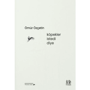 Köpekler İstedi Diye
