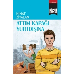 Köprü Kitaplar 10 - Attım Kapağı Yurtdışına