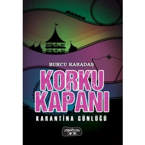 Korku Kapanı-Karantina Günlüğü