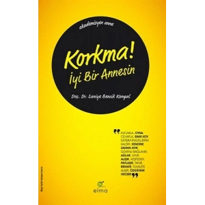 Korkma! İyi Bir Annesin