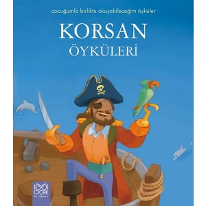 Korsan Öyküleri / Çocuğumla Birlikte Okuyabileceğim Öyküler