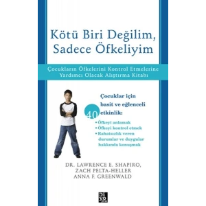 Kötü Biri Değilim, Sadece Öfkeliyim