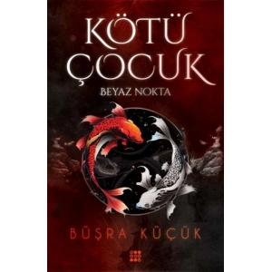 Kötü Çocuk 1 – Beyaz Nokta