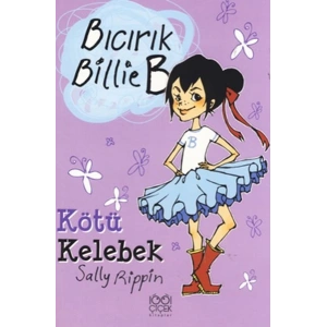 Kötü Kelebek / Bıcırık Billie B