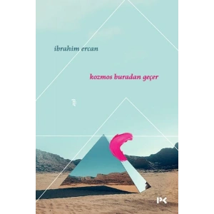 Kozmos Buradan Geçer