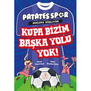 Patatesspor  Macera Başlıyor - Kupa Bizim Başka Yolu Yok!
