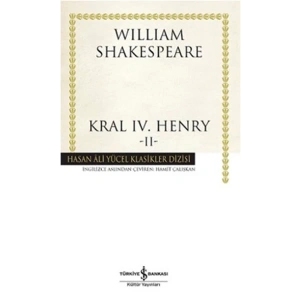 Kral IV.Henry -II - Hasan Ali Yücel Klasikleri (Ciltli)