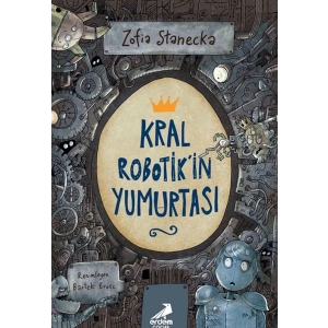 Kral Robotik’in Yumurtası