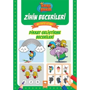 Dikkat Geliştirme Becerileri - Kral Şakir Zihin Becerileri Aktivite Kitabı