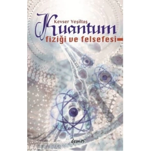 Kuantum Fiziği ve Felsefesi