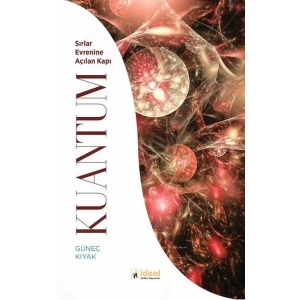 Kuantum - Sırlar Evrenine Açılan Kapı