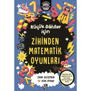 Küçük Dahiler İçin Zihinden Matematik Oyunları
