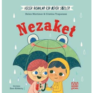 Küçük İnsanlar İçin Büyük Sözler: Nezaket