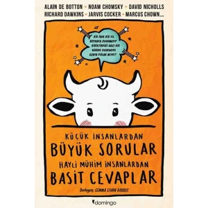 Küçük İnsanlardan Büyük Sorular Hayli Mühim İnsanlardan Basit Cevaplar