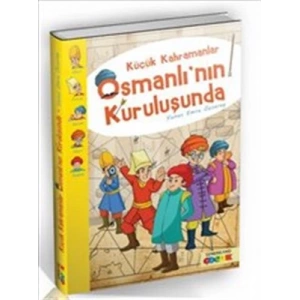 Küçük Kahramanlar Osmanlının Kuruluşunda