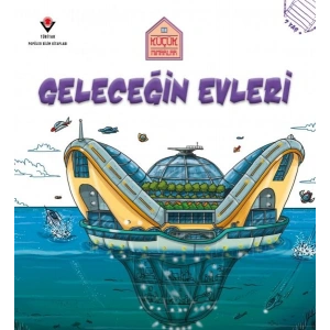 Küçük Mimarlar Geleceğin Evleri