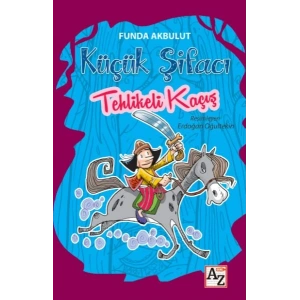 Küçük Şifacı - Tehlikeli Kaçış