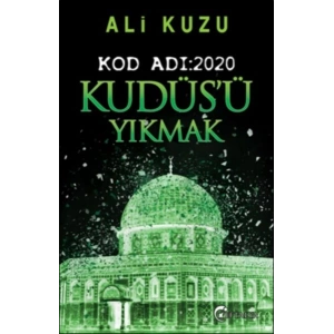 Kudüsü Yıkmak - Kod Adı: 2020