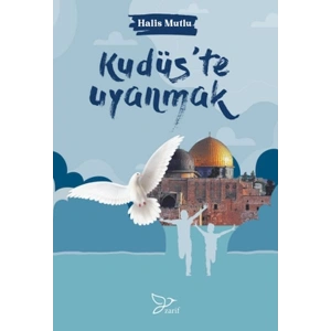 Kudüs’te Uyanmak