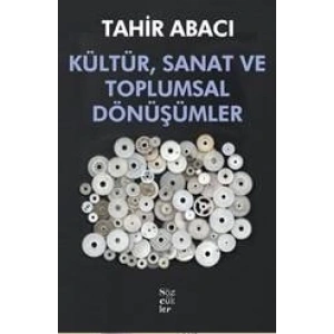 Kültür, Sanat ve Toplumsal Dönüşümler