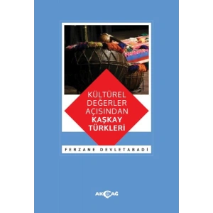 Kültürel Değerler Açısından Kaşkay Türkleri