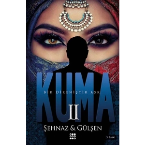 Kuma 2 - Bir Direniştir Aşk