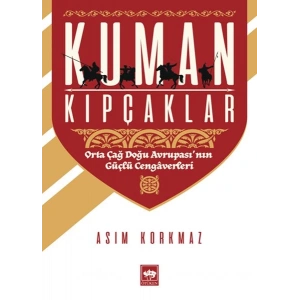 Kuman Kıpçaklar - Orta Çağ Doğu Avrupasının Güçlü Cengaverleri