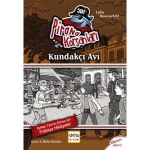 Kundakçı Avı / Pirana Korsanları